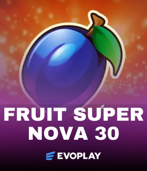 Fruit Super Nova 30